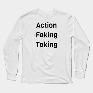 Action Taking Long Sleeve T-Shirt